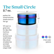 The Small Circle 2.7 ounce food container. 1/3  cup is a great size for dips (like hummus or nut butters) and small treats (like strawberries or dark chocolate chips - yum!)