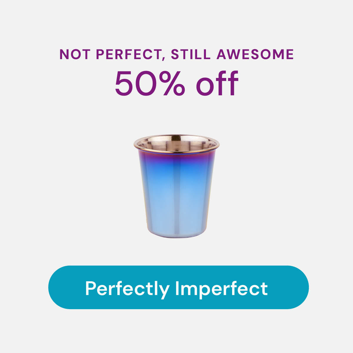 Not perfect, still awesome. 50% off our perfectly imperfect collection - image of 4 ounce blue stainless steel cup
